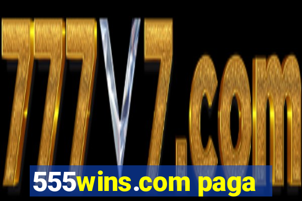 555wins.com paga